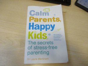 Calm Parents Happy Kids 